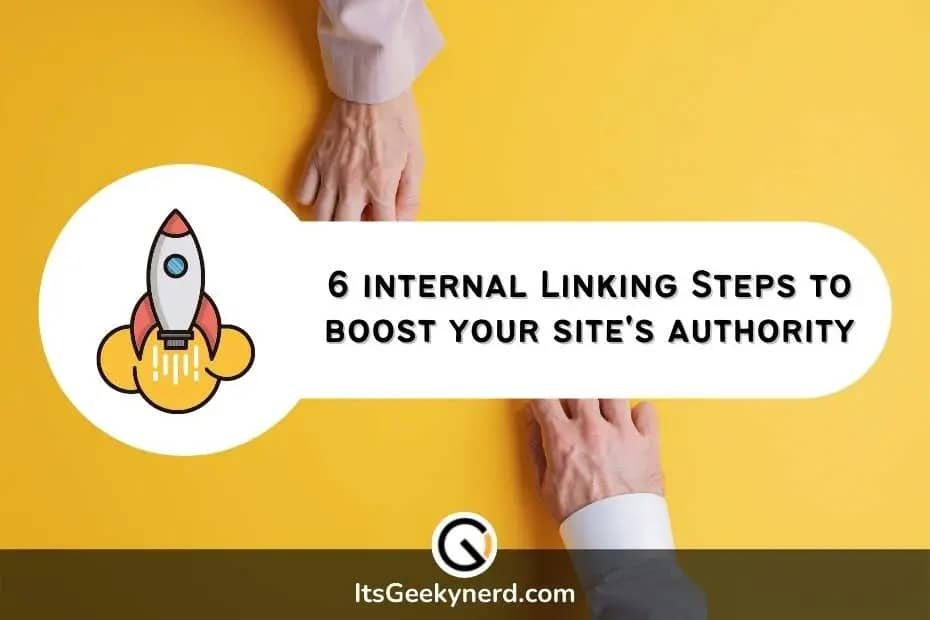 6 Internal linking steps to boost your site's rankings