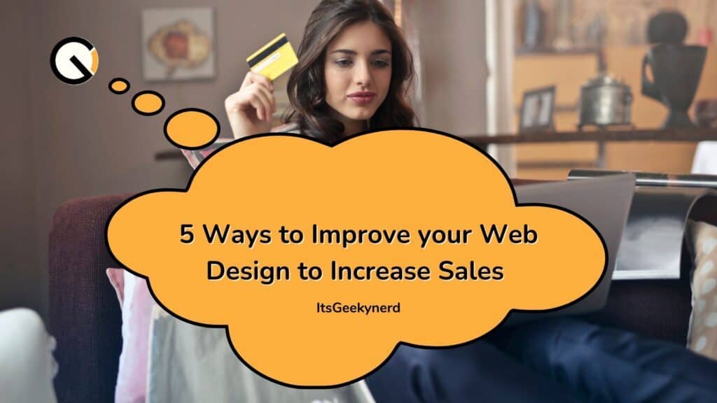 5 ways to improve your web designing to increase sales-