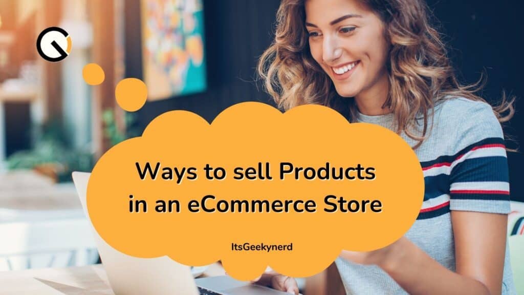 ways to sell products in an eCommerce business