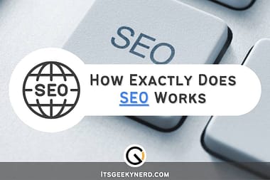 How Exactly Does SEO Works