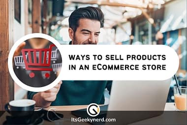 ways to sell products in an eCommerce store