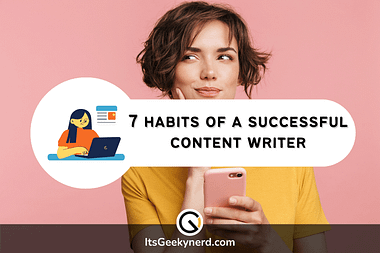 habits of a successful content writer