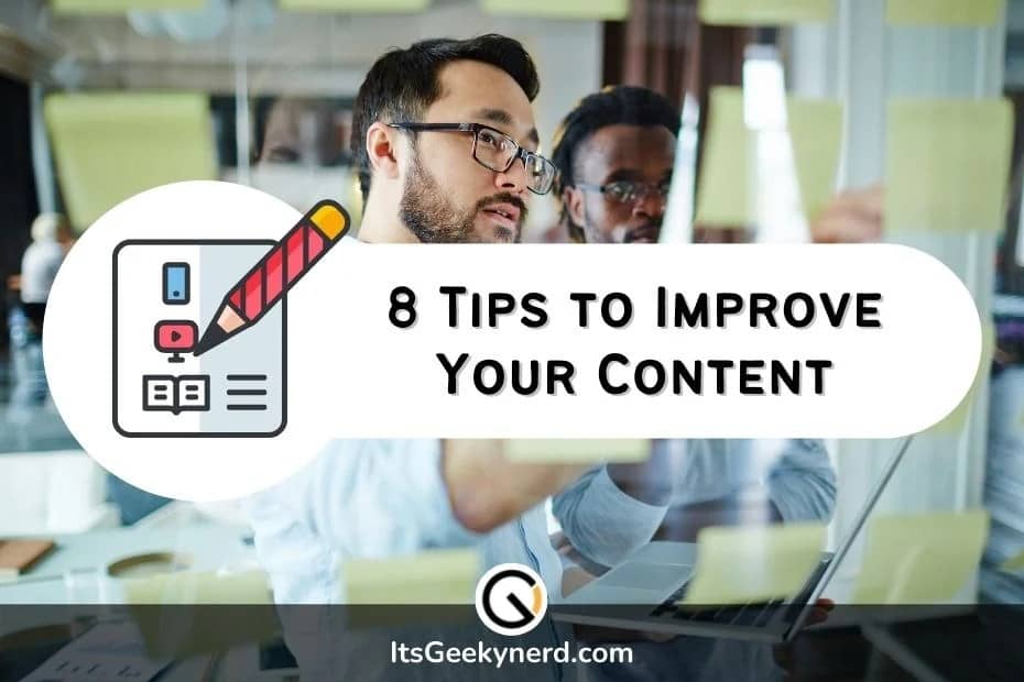 8 Tips to Improve Your Content